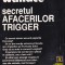 Edgar Wallace - Secretul afacerilor Trigger