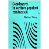 Sabina Teius - Coordonarea in vorbirea populara romaneasca - 108027