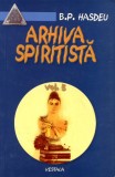 Arhiva spiritista, vol. 5 16.01.1898-04.08.1904 Bogdan Petriceicu Hasdeu