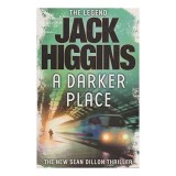 Cumpara ieftin Darker Place, JACK HIGGINS