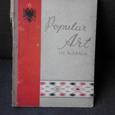 POPULAR ART IN ALBANIA, ALBUM (COSTUME POPULARE, CAE, HAINE, INSTRUMENTE)