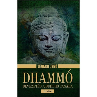 Dhamm&amp;oacute; II. k&amp;ouml;tet - L&amp;eacute;nard Jenő foto