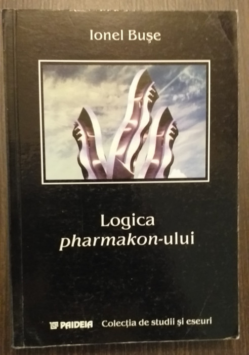 LOGICA PHARMAKON-ULUI - IONEL BUSE
