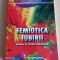 Traian D. Stanciulescu - Semiotica iubirii