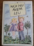 Noi nu avem leu - Fred Rodrian, 1975 / R8P5S
