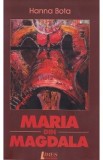 Maria din Magdala - Hanna Bota