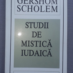 Gershom Scholem - Studii de mistica iudaica