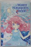 THE WATER DRAGON &#039;S BRIDE , no. 1 by REI TOMA , BENZI DESENATE , 2015