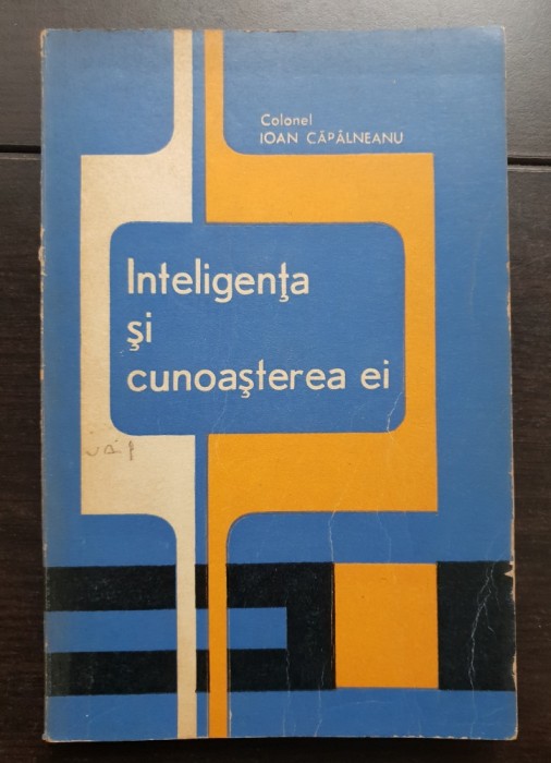 Inteligența și cunoașterea ei - Ioan Căpălneanu