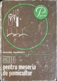 Ghidul Pomicultorului Grigore Mihaescu, Ceres 1986, Practicum. Carte Agronomie