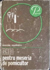 GHID PENTRU MESERIA DE POMICULTOR-GRIGORE MIHAESCU-266496