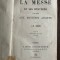 La Messe et ses Mysteres compares aux Mysteres Anciens - J. M. Ragon