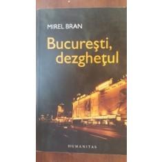 Bucurestiul, dezghetul- Mirel Bran