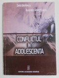 CONFLICTUL IN ADOLESCENTA de DELIA STRATILESCU si RUXANDRA GHERGHINESCU , 2007