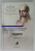 TALENTS , LICEUL TEORETIC &#039; NICOLAE IORGA &#039; BUCURESTI , VOLUM ANIVERSAR , VOLUMUL III , 2017