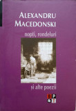 NOPTI, RONDELURI-ALEXANDRU MACEDONSKI-363397