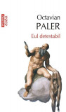 Eul detestabil - Paperback brosat - Octavian Paler - Polirom