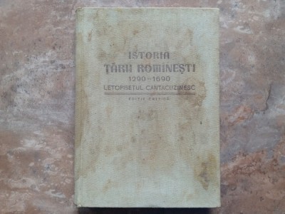Istoria Tarii Romanesti 1290-1690 - Letopisetul Cantacuzinesc - editie critica foto