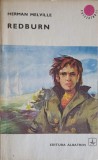 Redburn - Herman Melville, Albatros 1972, Roman Aventuri, Ediție Cutrezatorii, Carte Beletristica, Limba Romana