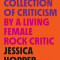 The First Collection of Criticism by a Living Female Rock Critic: Revised and Expanded Edition