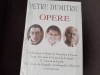 Petru Dumitriu - Opere - 3 volume (Academia Rom&acirc;nă) sigilat / &icirc;n țiplă