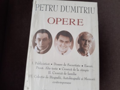 Petru Dumitriu - Opere - 3 volume (Academia Rom&amp;acirc;nă) sigilat / &amp;icirc;n țiplă foto
