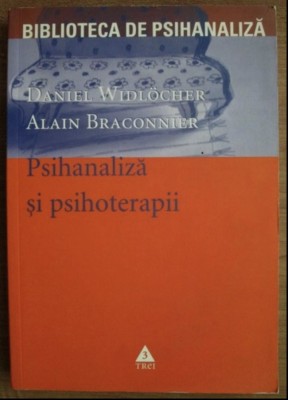 Daniel Widlocher - Psihanaliza si psihoterapii. Psihopatologie, scopuri, tehnici foto