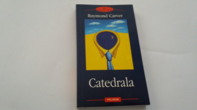 Raymond Carver - Catedrala R18 foto