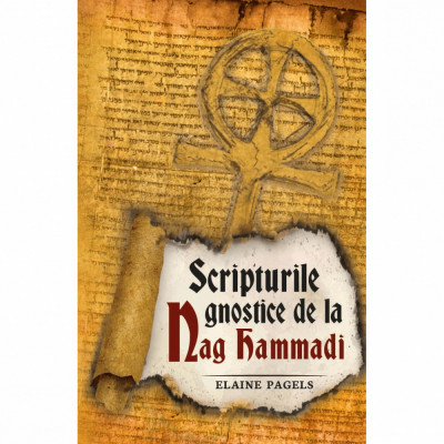 Scripturile gnostice de la Nag Hammadi, Elaine Pagels foto