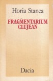 Horia Stanca - Fragmentarium Clujean