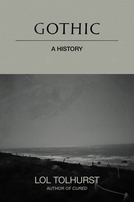 Gothic: A History