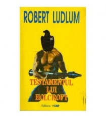 Robert Ludlum - Testamentul lui Holcroft - 125065