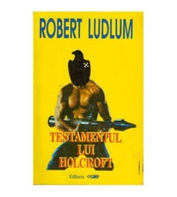 Robert Ludlum - Testamentul lui Holcroft - 125065 foto