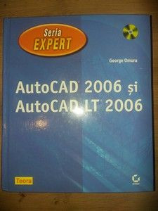 AutoCad 2006 si AutoCad LT 2006- George Omura foto