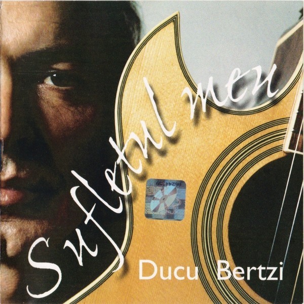 Ducu Bertzi - Sufletul Meu, CD