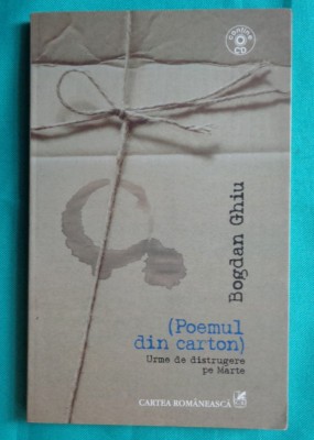 Bogdan Ghiu &amp;ndash; Poemul din carton ( cu CD ) foto