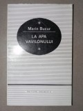 LA APA VAVILIONULUI-MARIN BUCUR