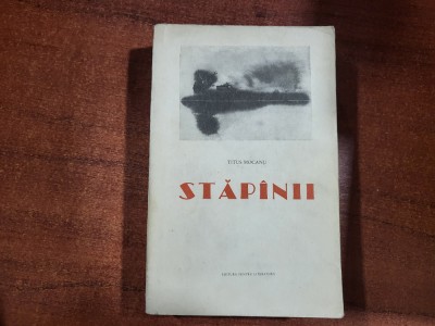 Stapanii de Titus Mocanu foto