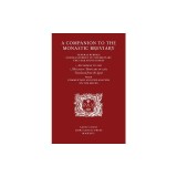 A Companion to the Monastic Breviary