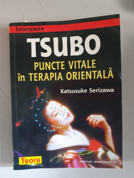 Tsubo.Puncte vitale in terapia orientala - Katsusuke Serizawa