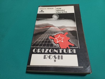 ORIZONTURI ROȘII *ION MIHAI PACEPA / 1992 * E foto