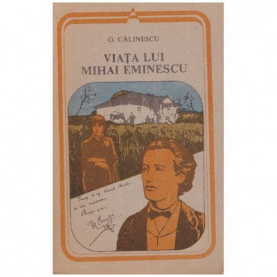 George Calinescu - Viata lui Mihai Eminescu - 126083 foto