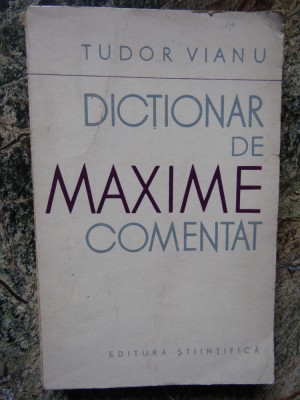 Dictionar de maxime comentat - Tudor Vianu foto