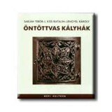 &Ouml;nt&ouml;ttvas k&aacute;lyh&aacute;k - Lengyel K&aacute;roly