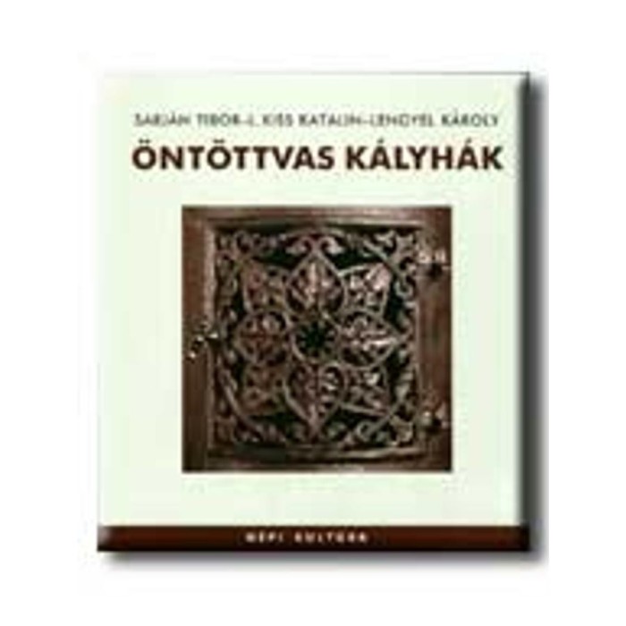 &Ouml;nt&ouml;ttvas k&aacute;lyh&aacute;k - Lengyel K&aacute;roly
