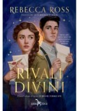 Rivali divini (volumul 1 din seria Scrisori fermecate) - Rebecca Ross, Loredana Voicila