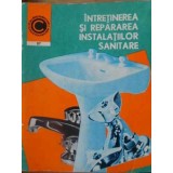 INTRETINEREA SI REPARAREA INSTALATIILOR SANITARE-GH. MURESANU-274051