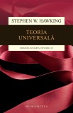 Stephan W. Hawking - Teoria universală. Originea și soarta universului, Humanitas