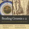 Reading Genesis 1-2: An Evangelical Conversation