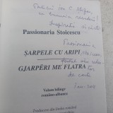 SARPELE CU ARIPI-PASSIONARIA STOICESCU CU DEDICATIE SI SEMNATURA-2010 S4.